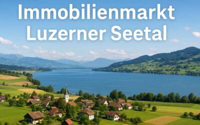Immobilienmarkt im Luzerner Seetal